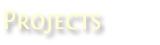 Projects