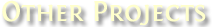 Other Projects