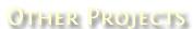 Other Projects